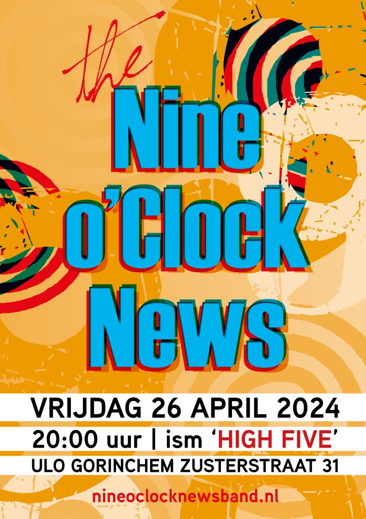 Optreden Nine o'Clock News samen met High Five op 26 april 2024 in het ULO gebouw te Gorinchem, Zusterstraat 31